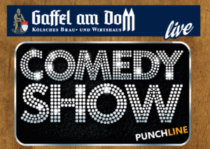 ComedyShow Comedy Gaffel am Dom Brauhaus lustig Spaß Veranstaltung Konzert Party Events Aktuelles NEws