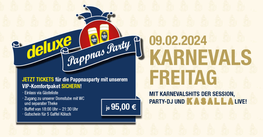 Karnevalsfreitag - Pappnasparty Deluxe 2024 - Gaffel Am Dom | Brauhaus